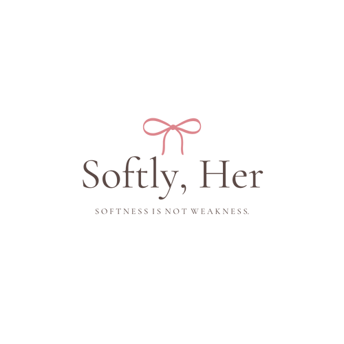 Softly, Her